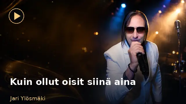 Kuin ollut oisit siinä aina – Jari Ylösmäki